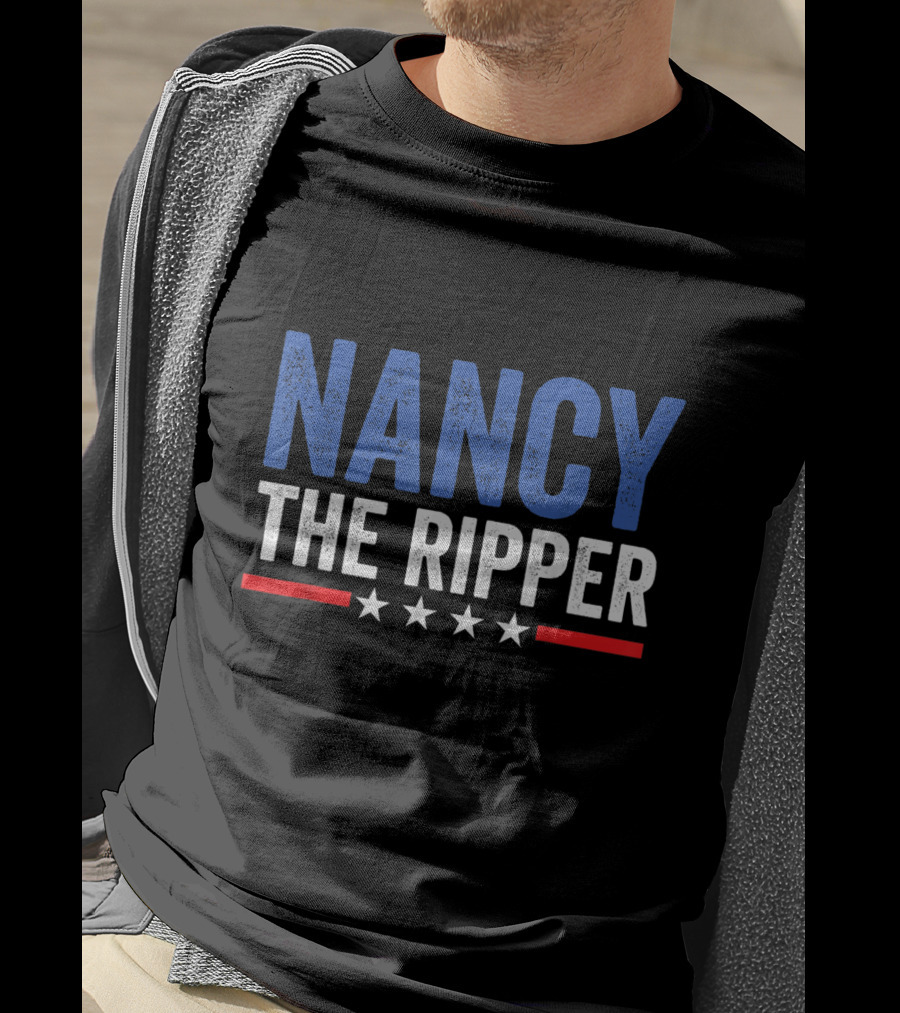 Nancy The Ripper Funny Political Quote Impeachment T-Shirt