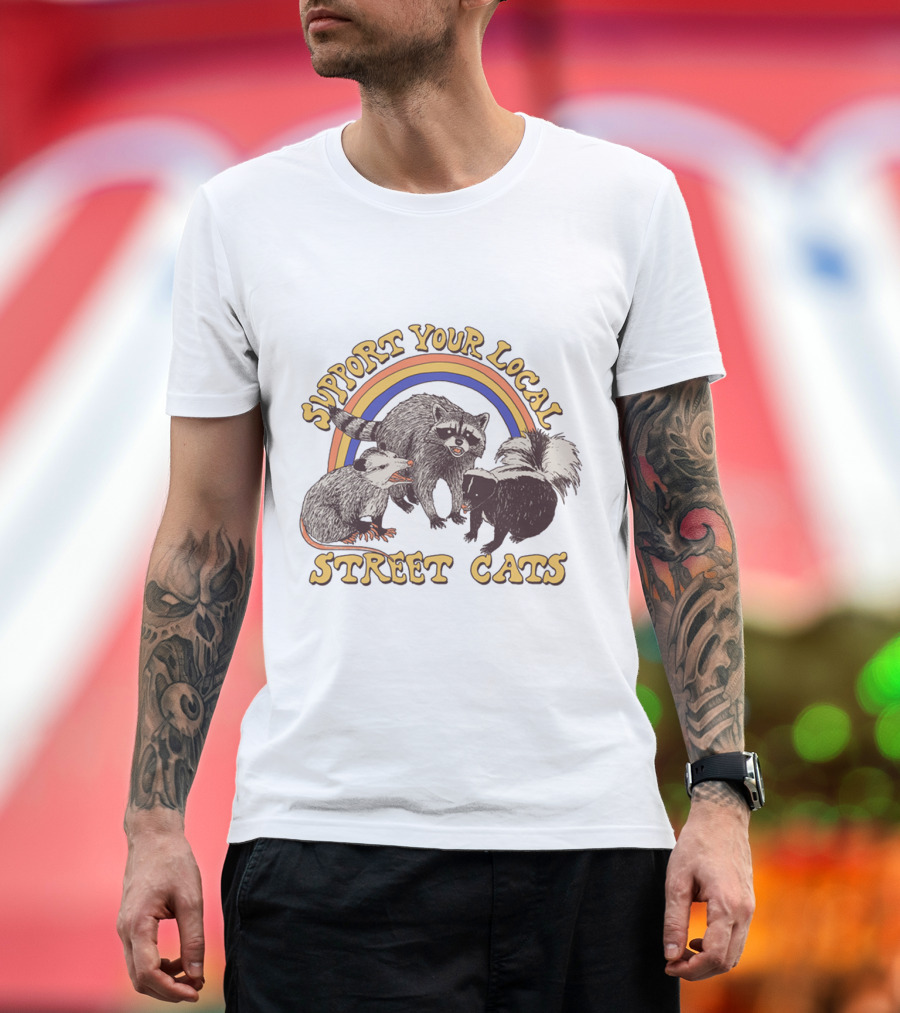 Support Your Local Street Cats Raccoon Skunk Possum T-Shirt