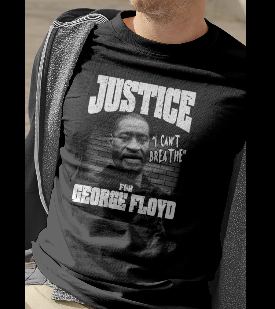 Justice I Can't Breathe For George Floyd T-Shirt