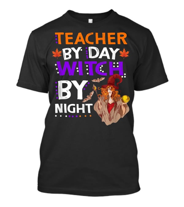 Teacher By Day Witch By Night Halloween Magic Bats Moon T-Shirt