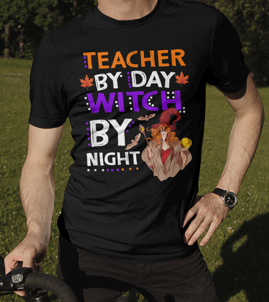 Teacher By Day Witch By Night Halloween Magic Bats Moon T-Shirt