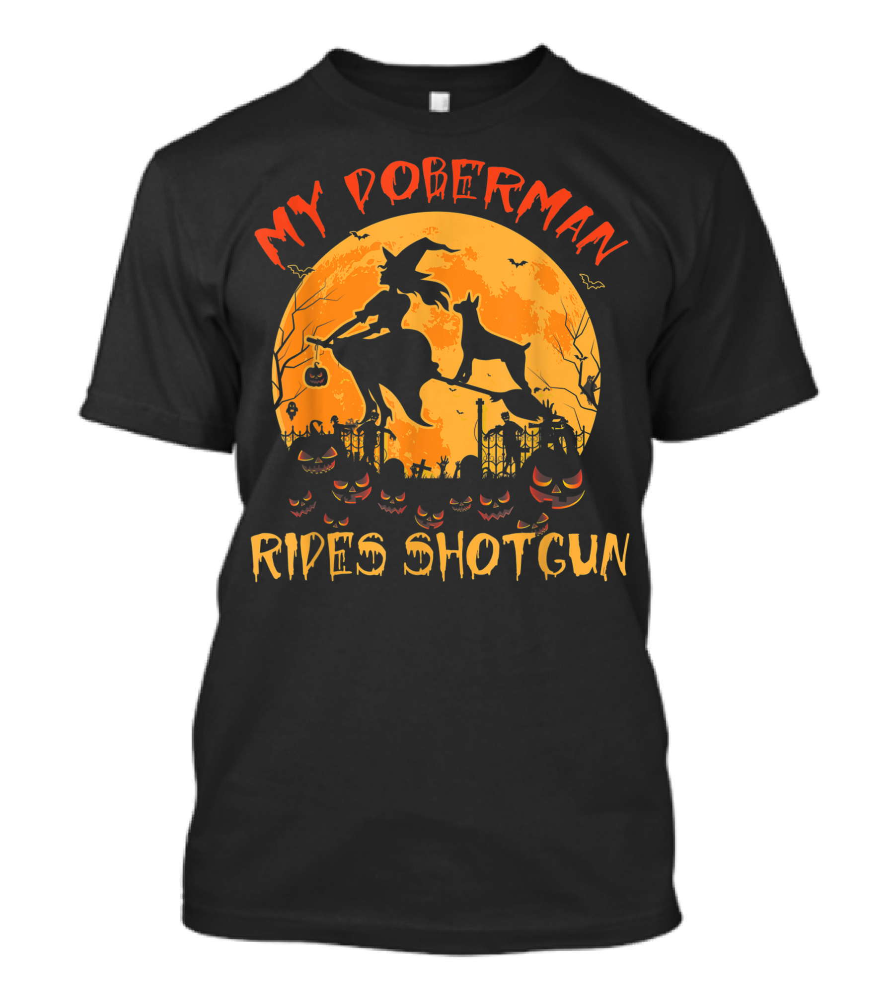 My Doberman Rides Shotgun Halloween Witch And Pumpkins Moon Scene T-Shirt