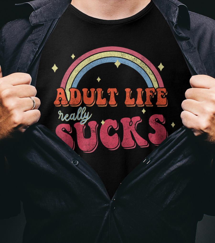 ADULT LIFE REALLY SUCKS Retro Rainbow T-Shirt