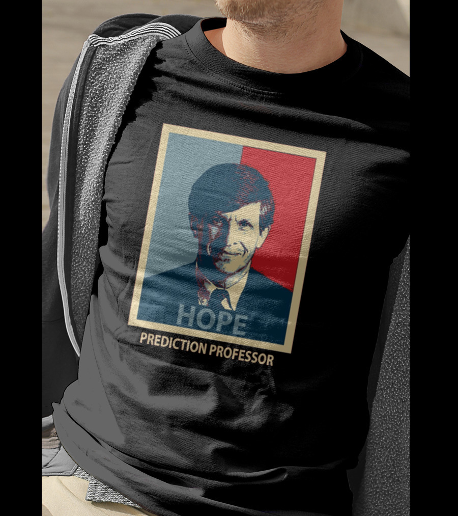 Hope Prediction Professor Allan Lichtman T-Shirt