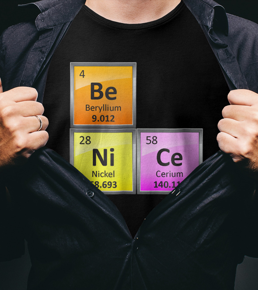 Science Be Ni Ce Periodic Table Elements Beryllium Nickel Cerium T-Shirt