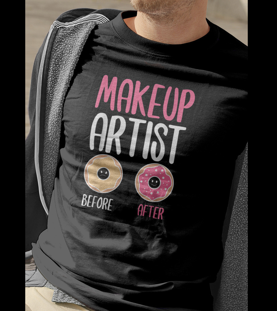Makeup Artist Before After Donuts T-Shirt