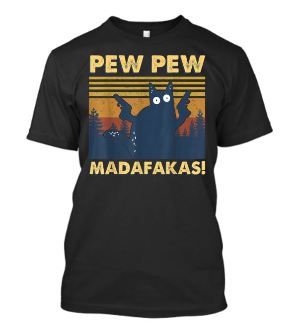 Pew Pew Madafakas Cat Retro Gun-Wielding Forest T-Shirt