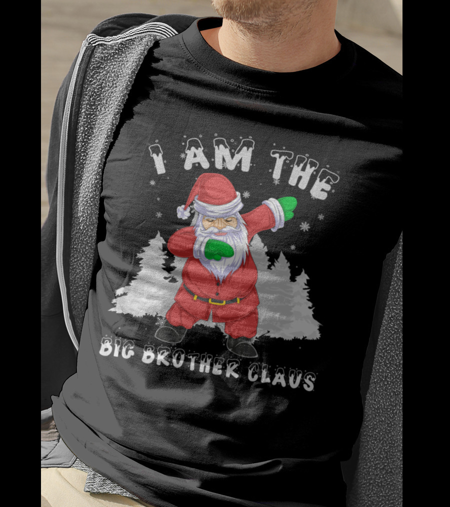 I Am The Big Brother Claus T-Shirt
