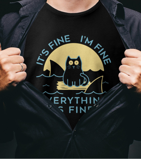 It's Fine I'm Fine Everything Is Fine Cat On Raft With Sharks In Water Sunset T-Shirt