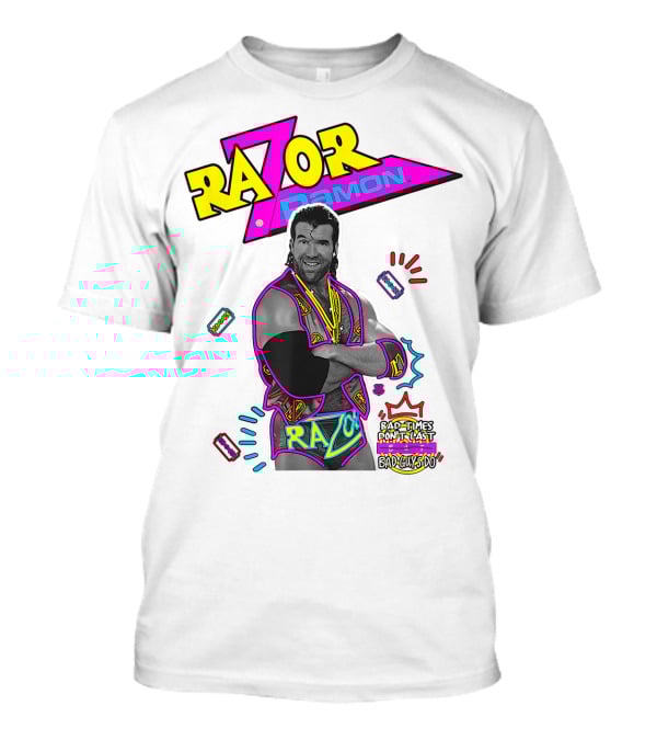 Razor Ramon Bad Times Don't Last But Bad Guys Do T-Shirt