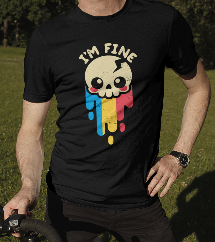 I'm Fine Skull Dripping Colors T-Shirt