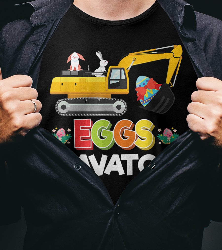 Eggscavator Easter Egg Hunt Bunny Excavator T-Shirt