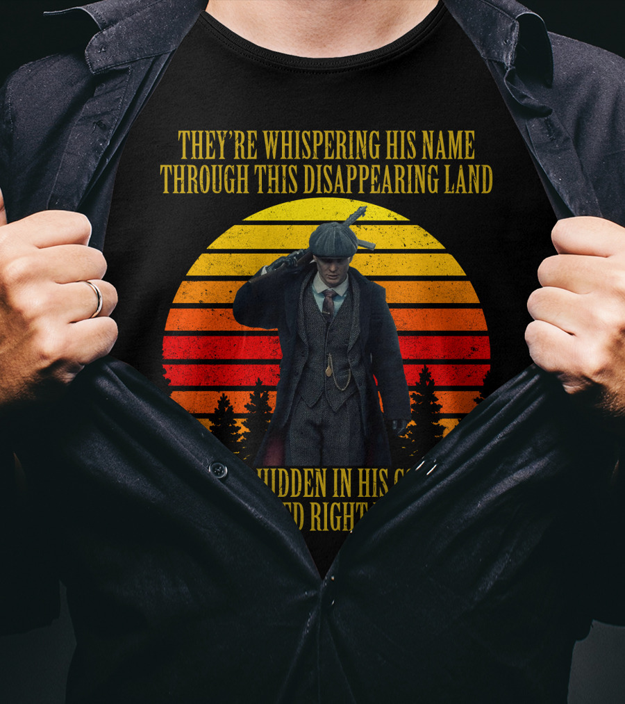 They're Whispering His Name Through This Disappearing Land But Hidden IN His Coat Is A Red Right Hand T-Shirt