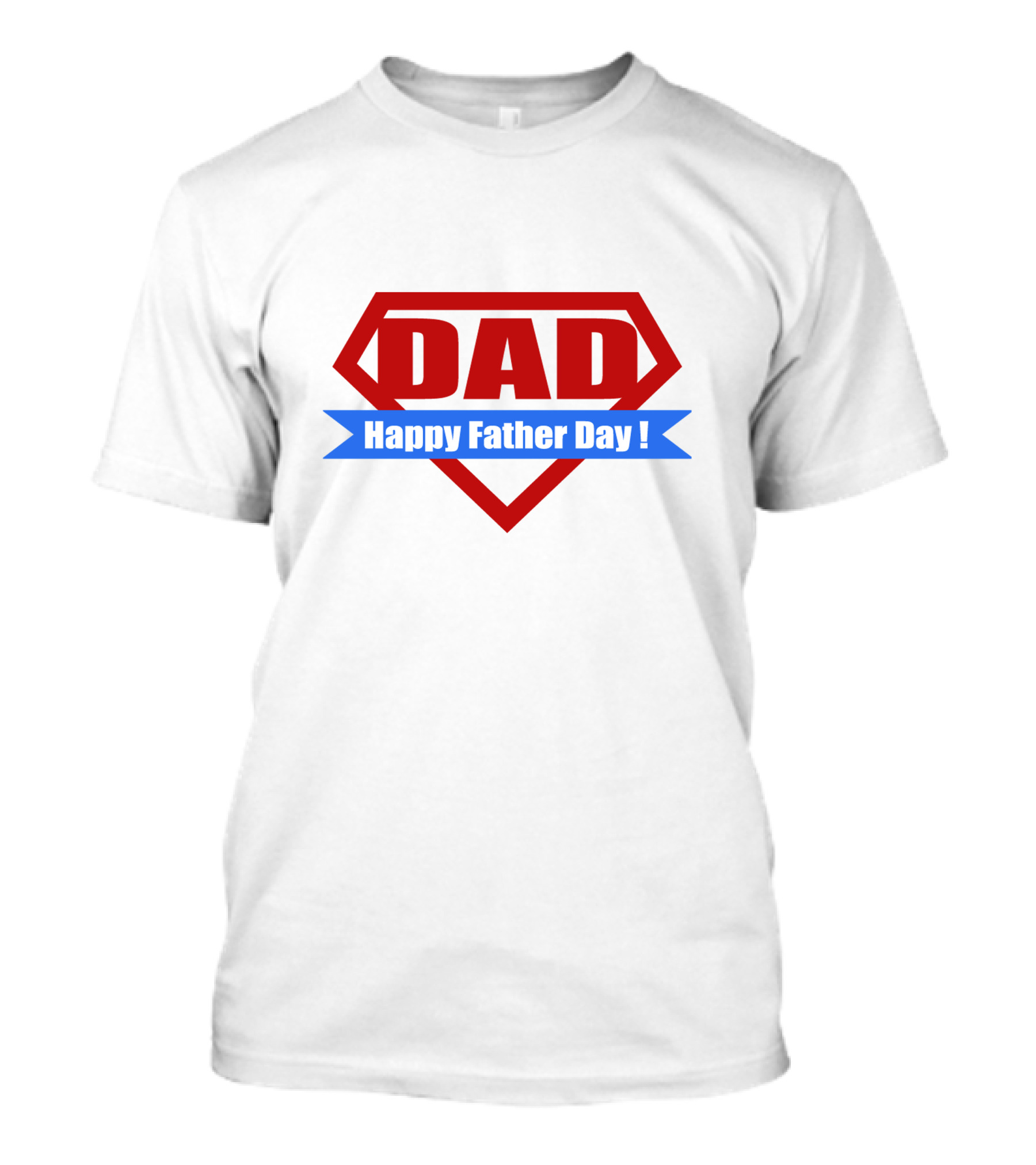 DAD Happy Father Day Super Dad T-Shirt