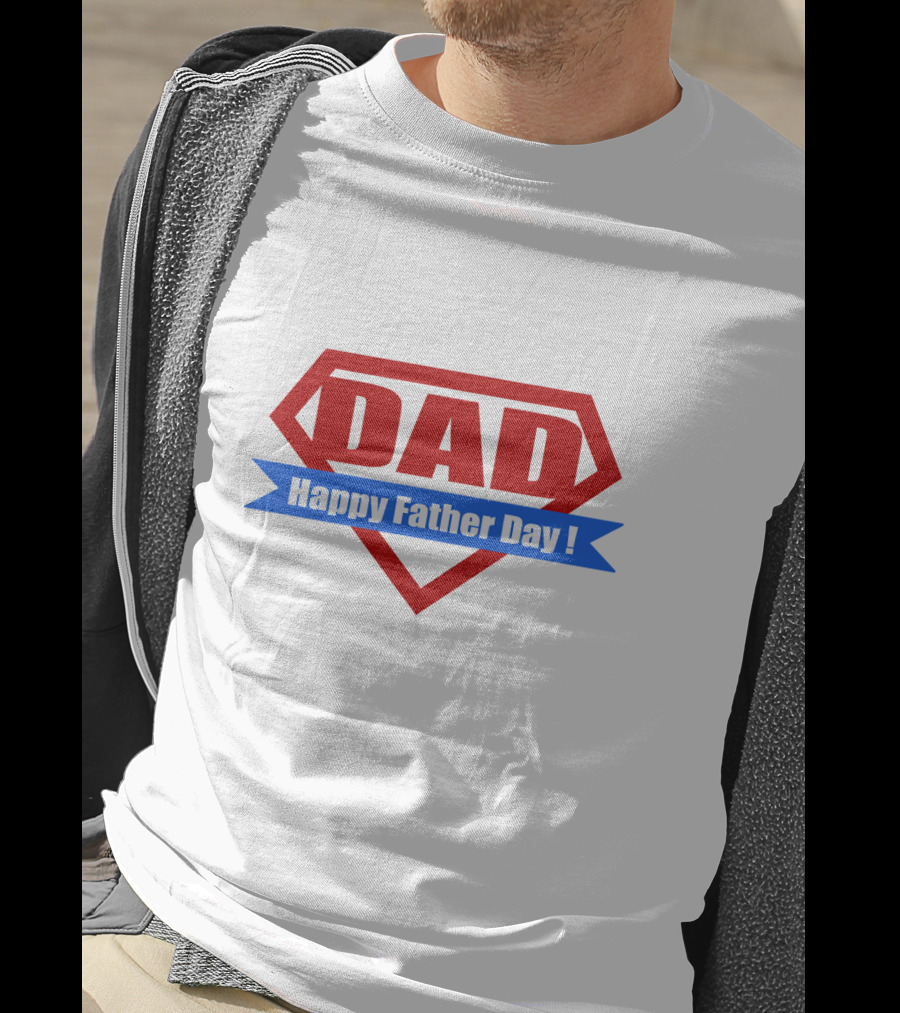DAD Happy Father Day Super Dad T-Shirt