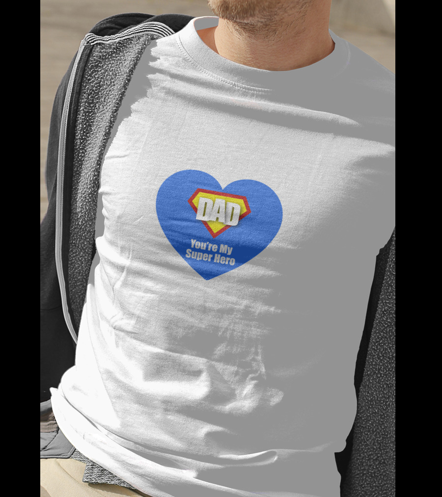 Dad You're My Super Hero Heart Badge T-Shirt