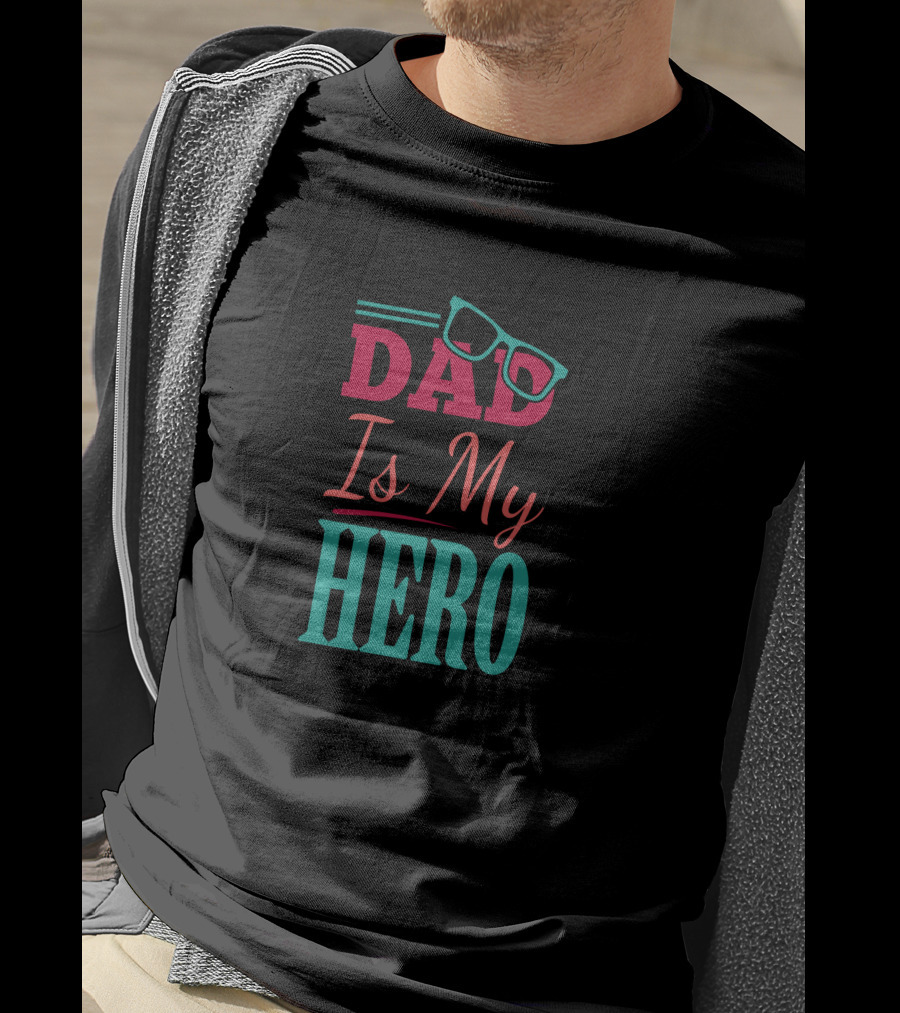 Dad Is My Hero With Glasses T-Shirt