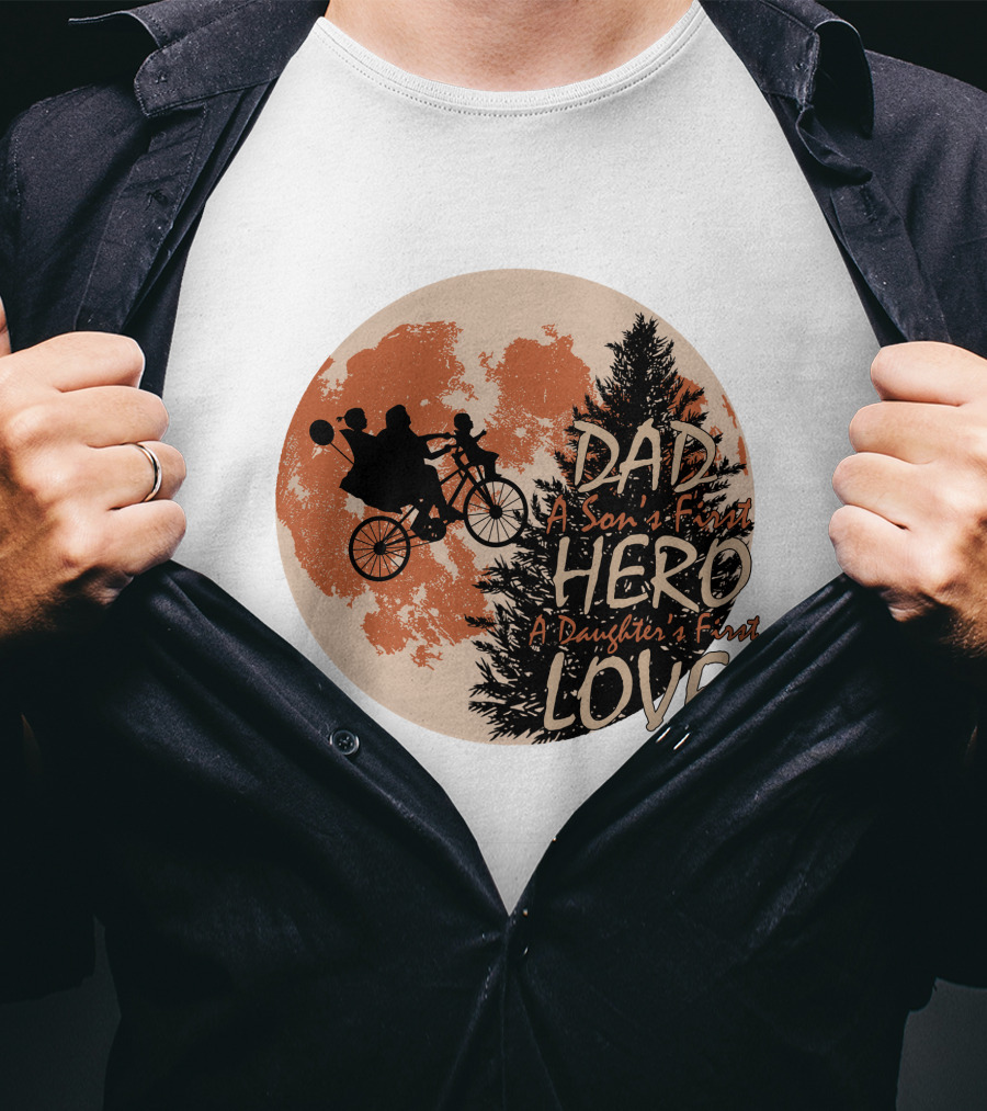 Dad Hero First Love A Son's First A Daughter's First Moon T-Shirt