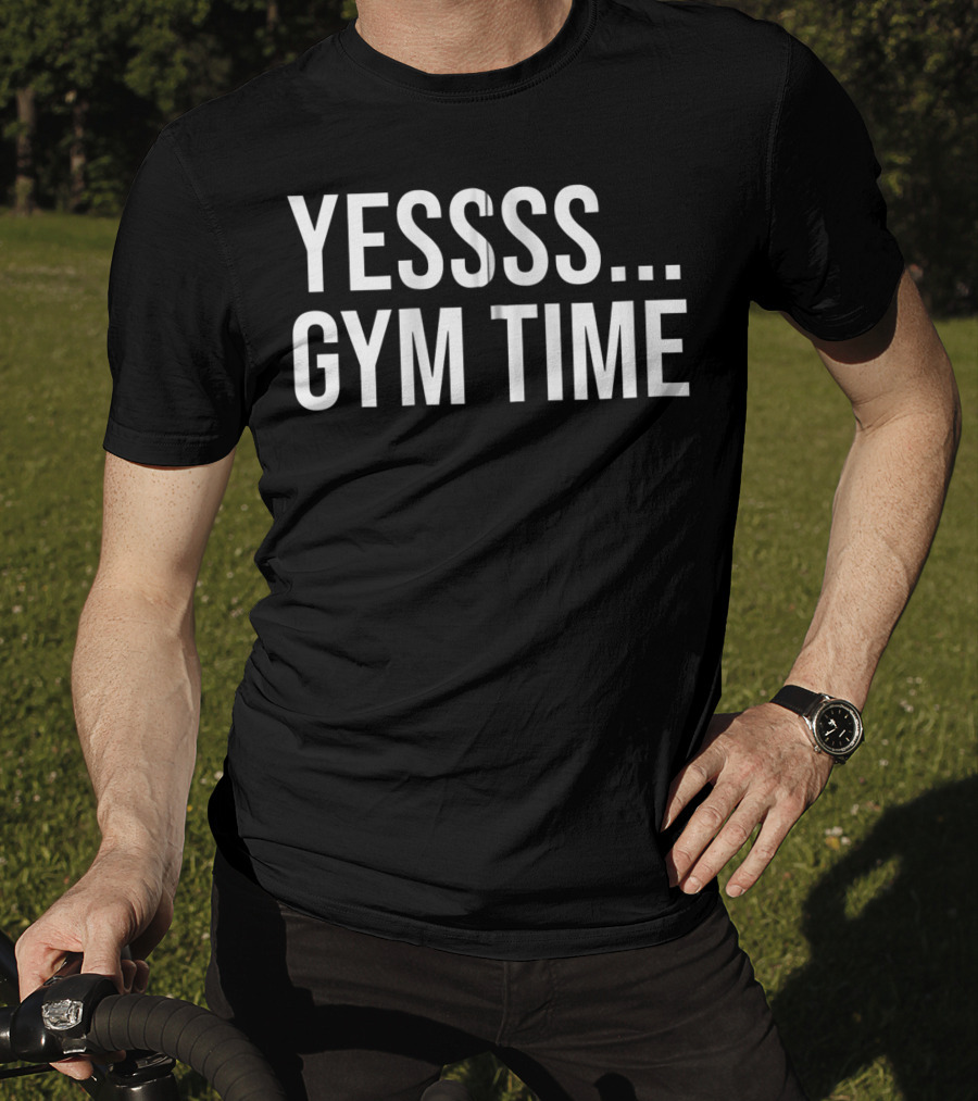 Yessss Gym Time Cool Workout Saying Fitness Bodybuilding Gym I Yessss Zip T-Shirt