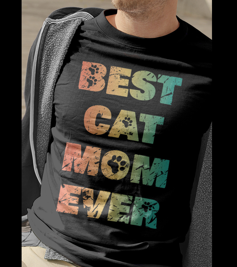 Best Cat Mom Ever Cat Lovers T-Shirt