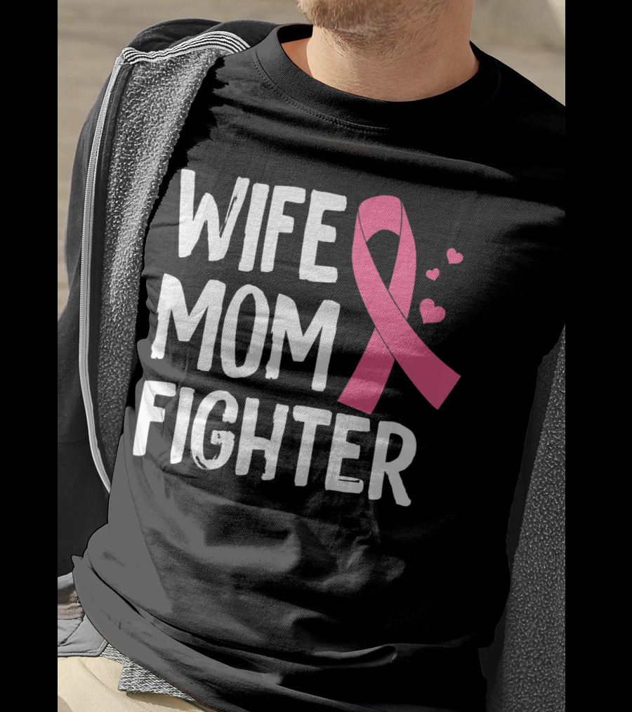 Wife Mom Fighter Pink Ribbon Warrior Breast Cancer Awareness October T-Shirt