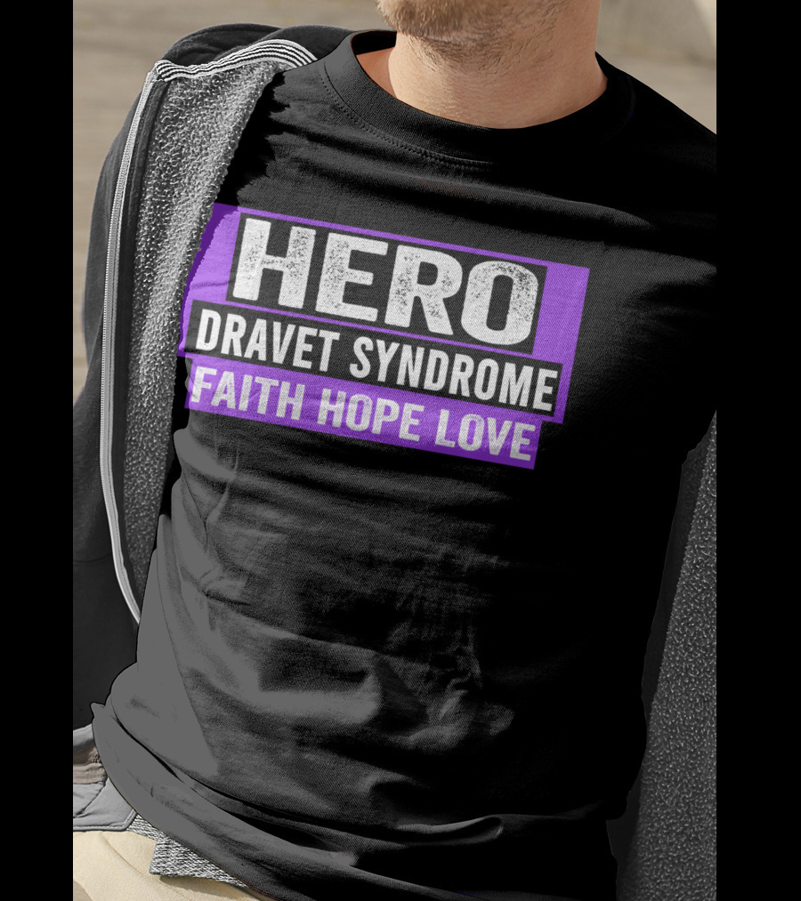 Hero Dravet Syndrome Faith Hope Love Awareness T-Shirt