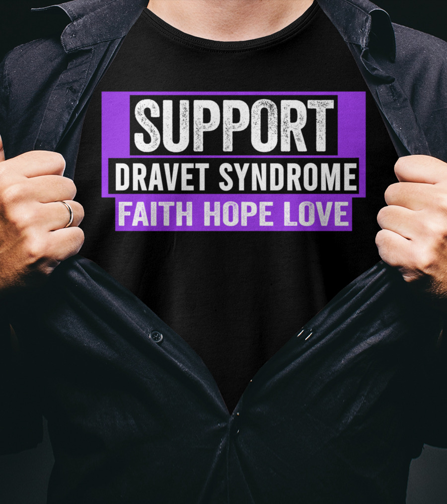 Support Dravet Syndrome Faith Hope Love Dravet Syndrome Awareness T-Shirt