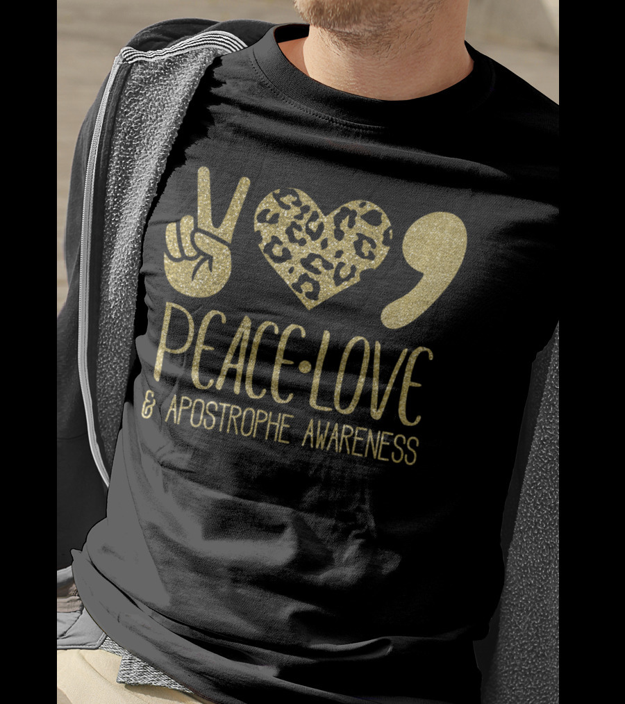 Peace Love And Apostrophe Awareness Gold Glitter Leopard Print T-Shirt