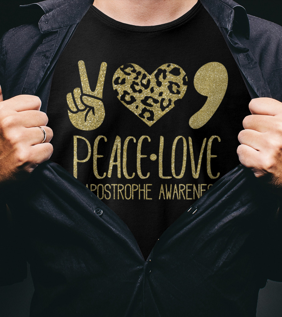 Peace Love And Apostrophe Awareness Gold Glitter Leopard Print T-Shirt
