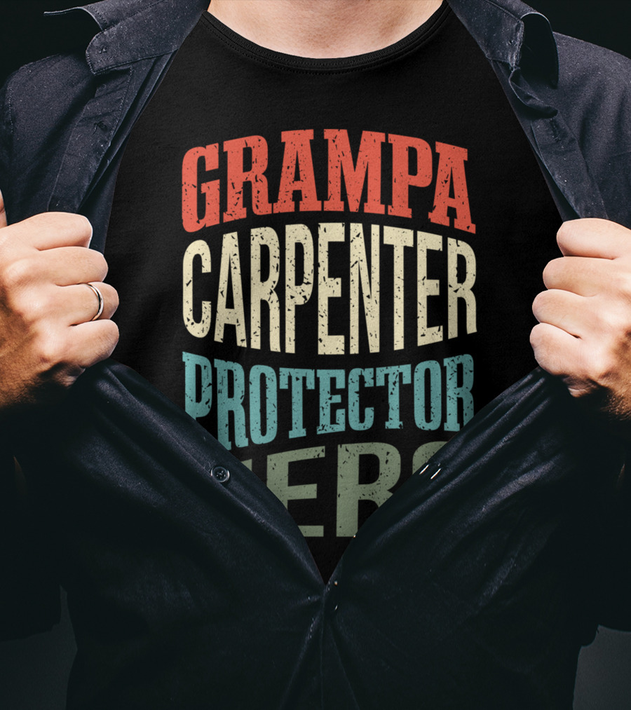 Grampa Carpenter Protector Hero Grandpa Profession T-Shirt