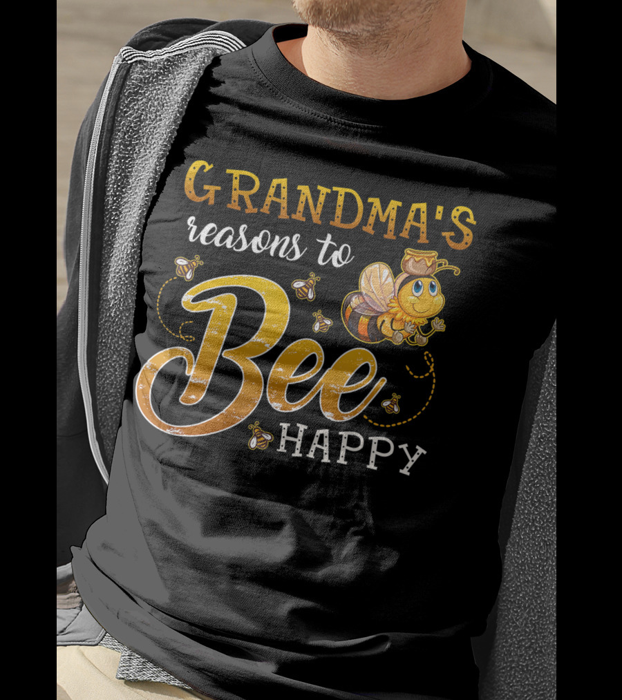 Grandma's Reasons To Bee Happy With Cute Cartoon Bee And Swarm T-Shirt