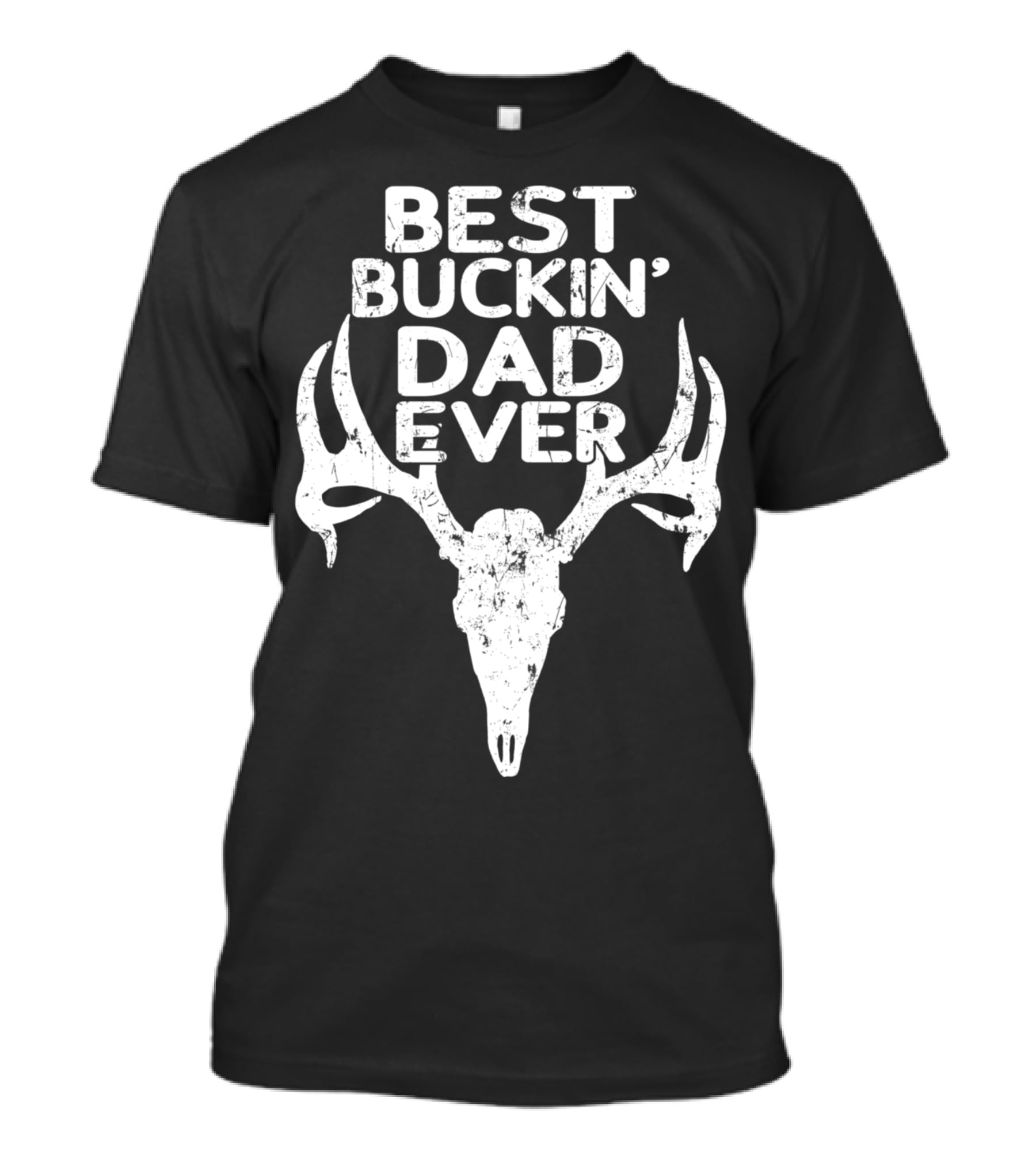 Holiday Father Papa Pops Parent Hero Best Buckin' Dad Ever Deer Antlers T-Shirt