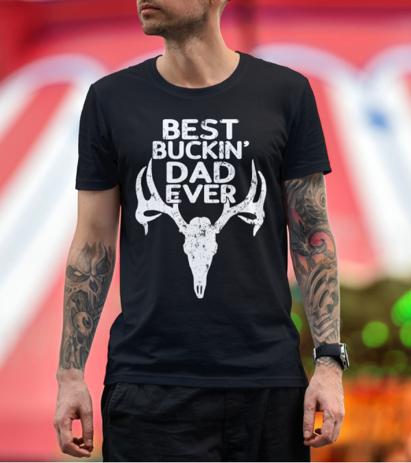 Premium T-Shirt: Holiday Father Papa Pops Parent Hero Best Buckin' Dad Ever Deer Antlers T-Shirt Holiday Father Papa Pops Parent Hero Best Buckin' Dad Ever Deer Antlers T-Shirt
