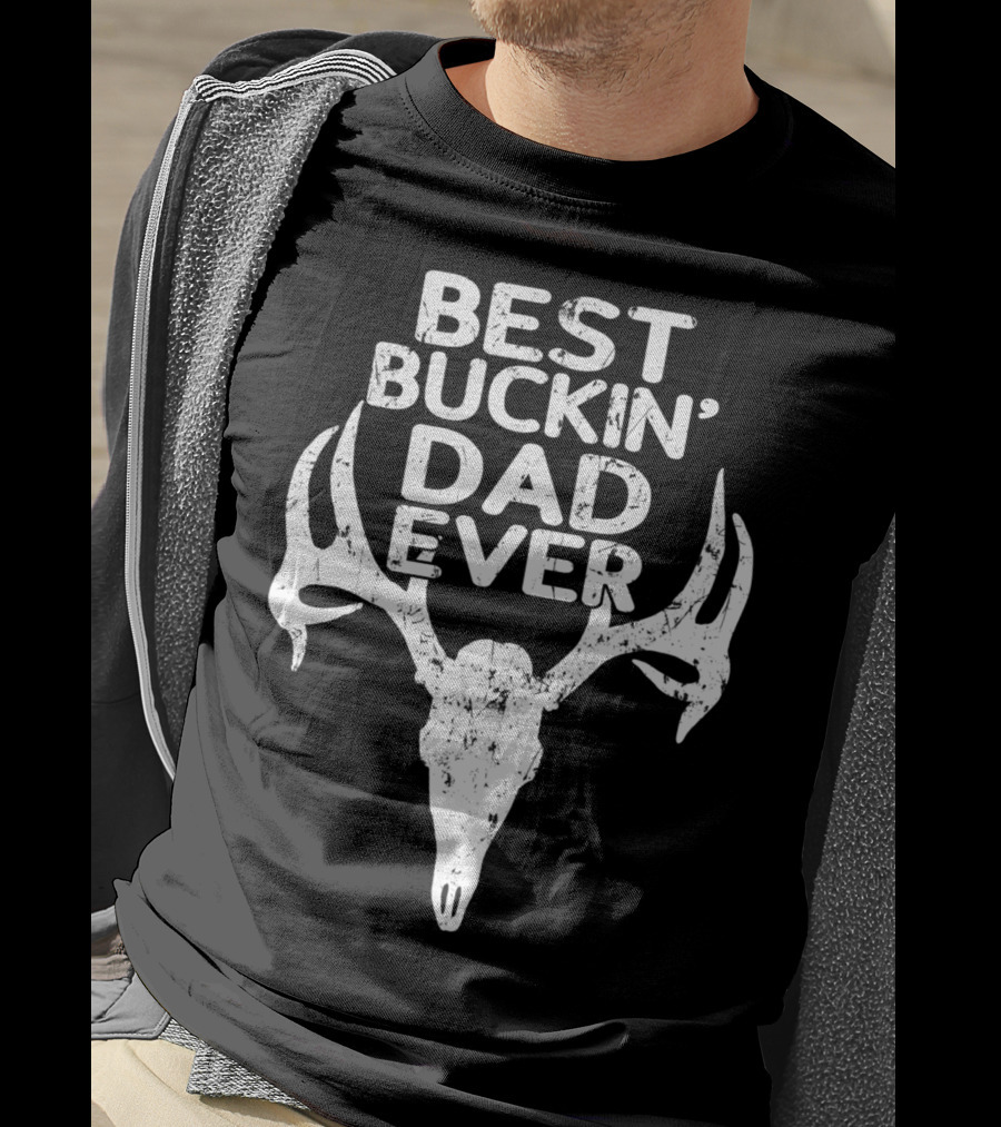Holiday Father Papa Pops Parent Hero Best Buckin' Dad Ever Deer Antlers T-Shirt