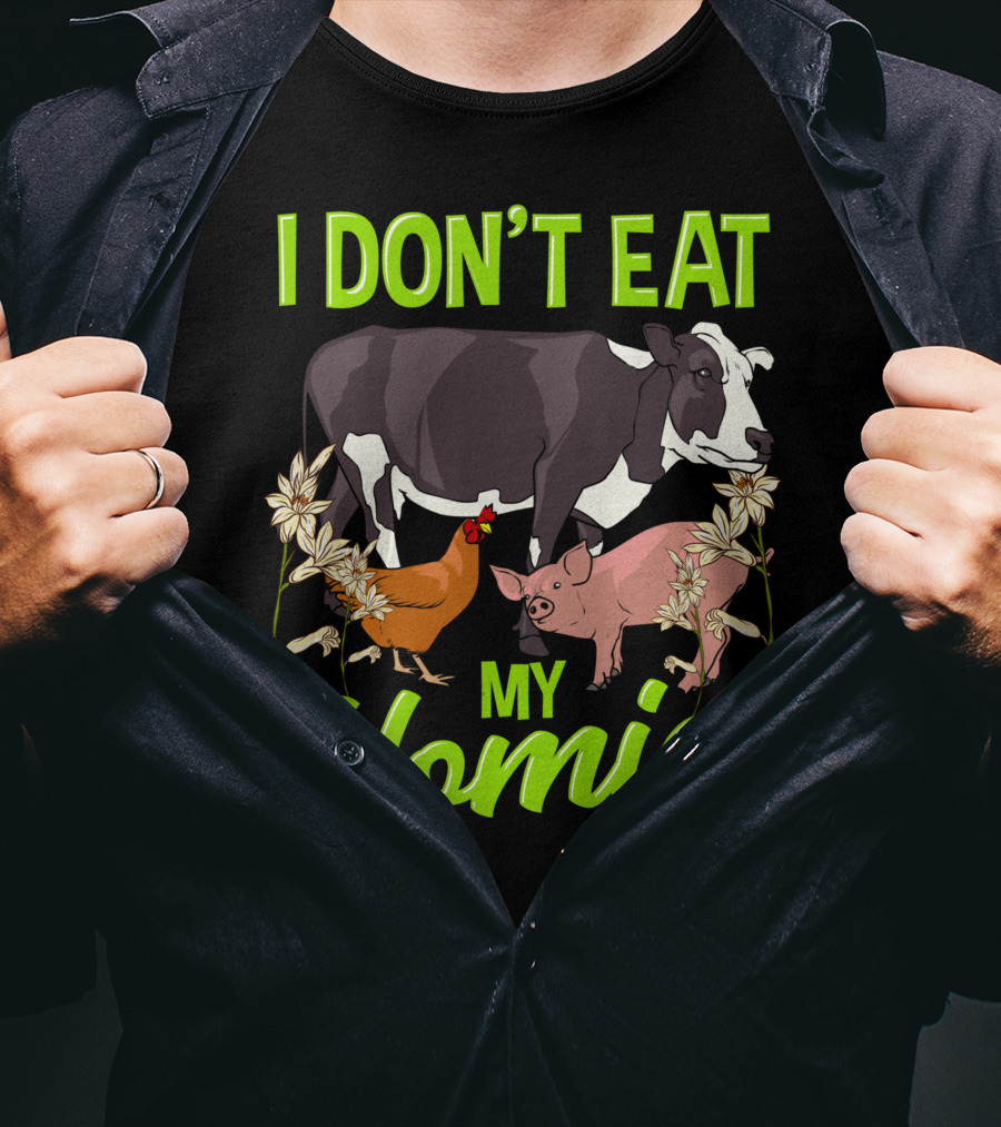 I Don't Eat My Homies Cow Pig Chicken Vegetarian Vegan Animal Lover T-Shirt