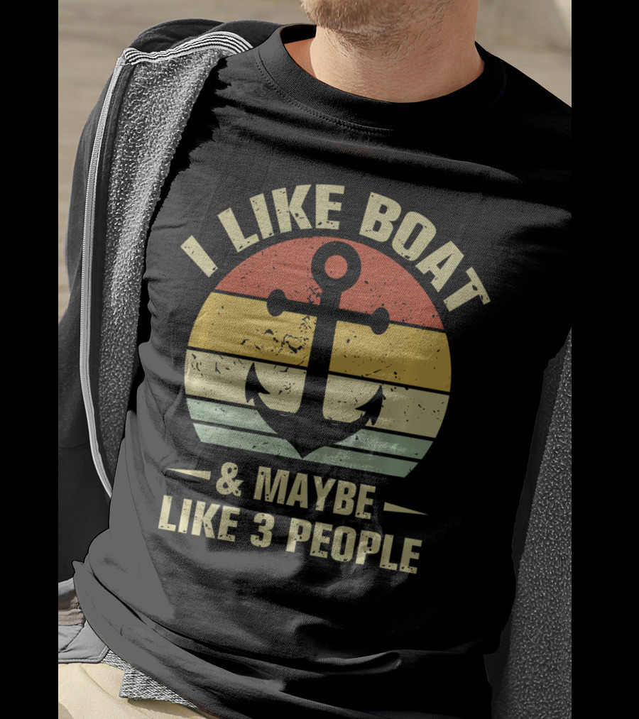 I Like Boat And Maybe Like 3 People Retro Anchor Vintage Look T-Shirt