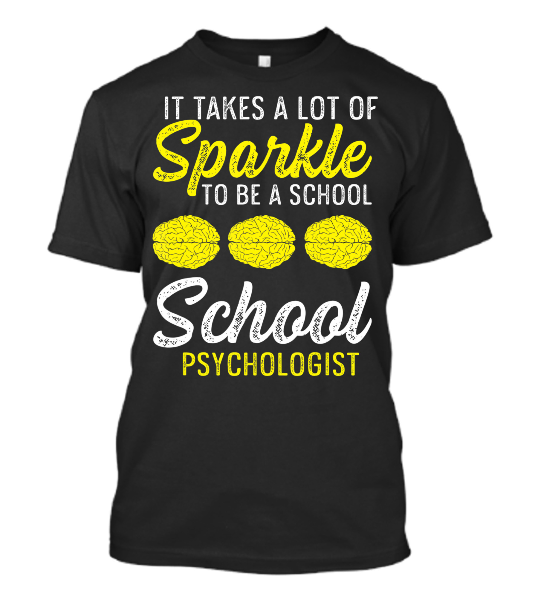 It Takes A Lot Of Sparkle To Be A School Psychologist Brain Graphics T-Shirt