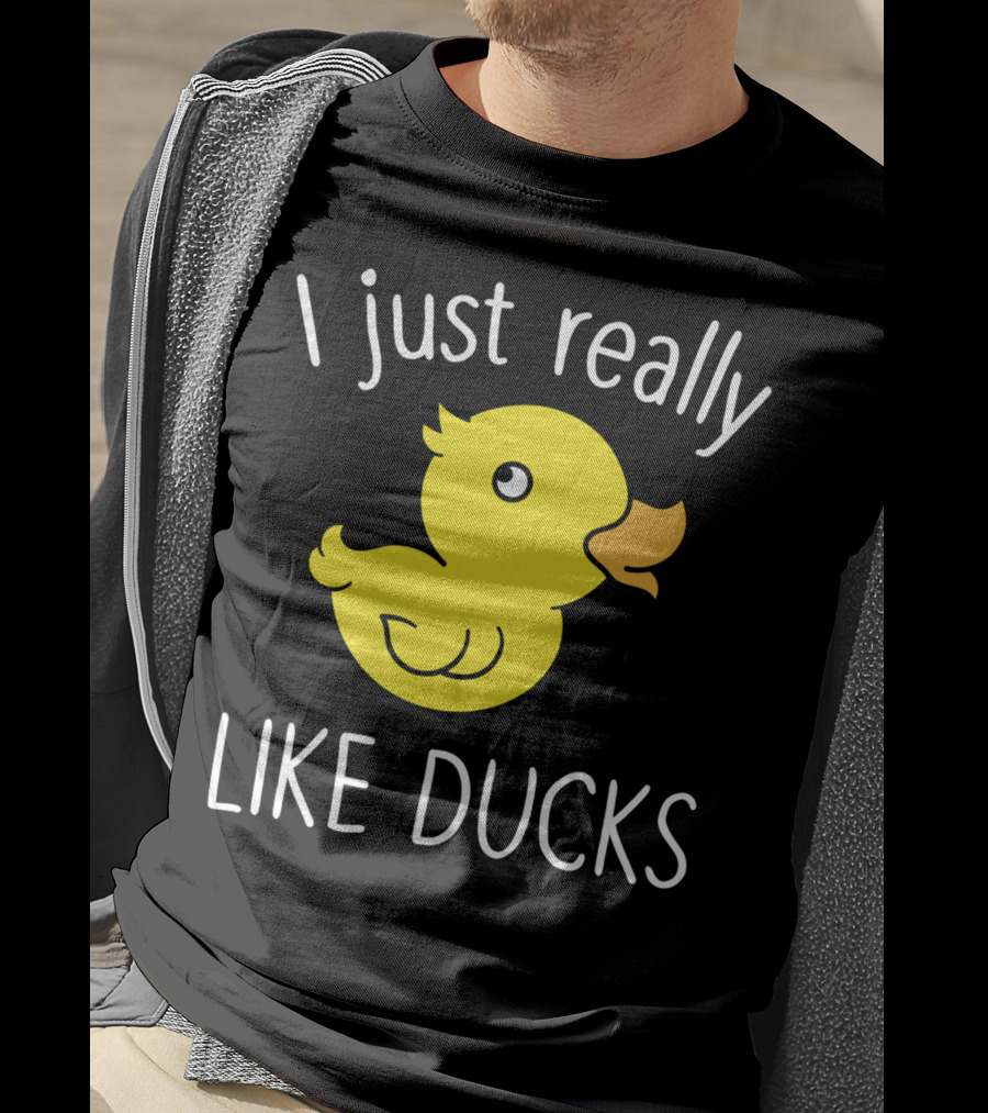 I Just Really Like Ducks Duck Lover T-Shirt
