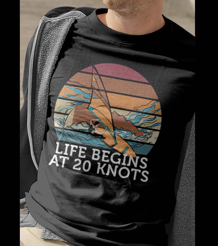 Life Begins At 20 Knots Vintage Sunset Beach Surfing Windsurfing Ocean Waves T-Shirt