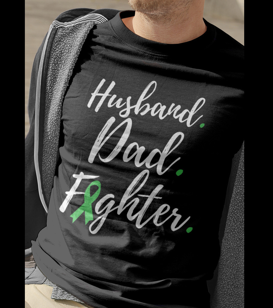 Husband Dad Fighter Lymphoma Awareness Green T-Shirt