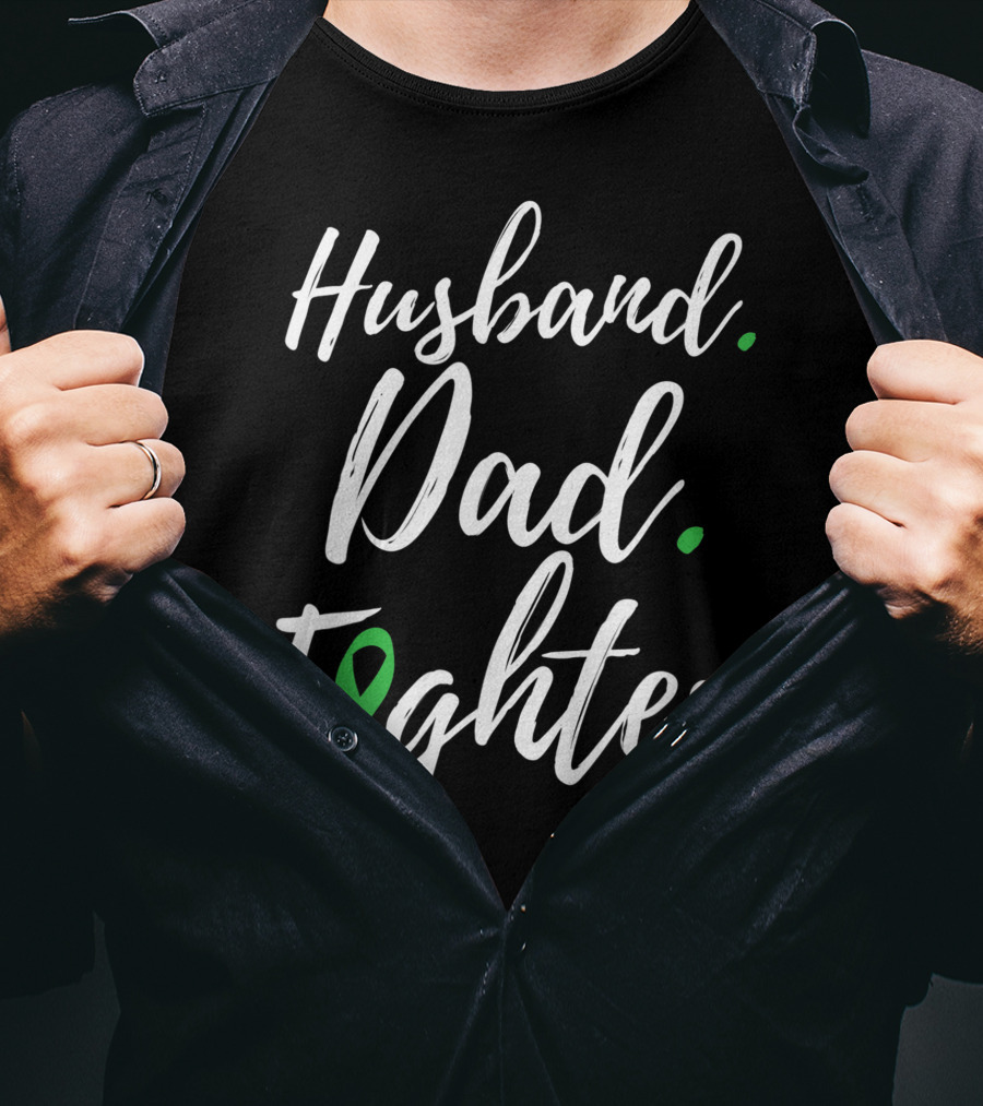 Husband Dad Fighter Lymphoma Awareness Green T-Shirt