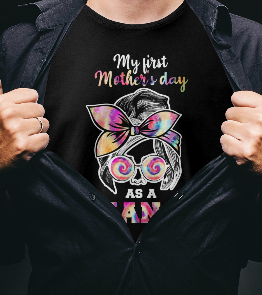 My First Mother's Day As A Nana T-Shirt