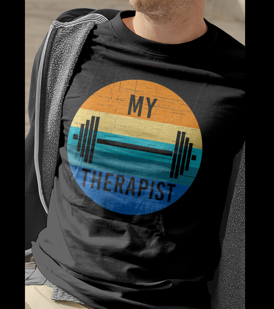 My Therapist Barbell Gym Summer Workout Weightlifting T-Shirt