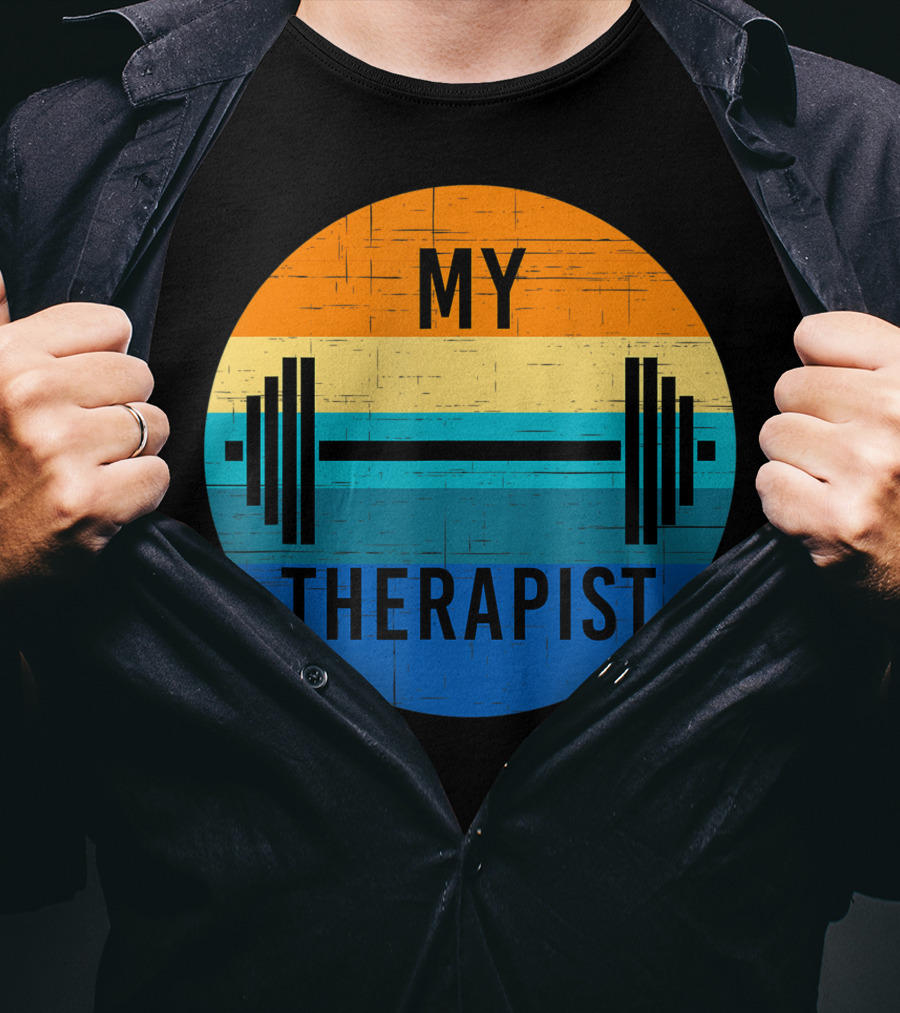 My Therapist Barbell Gym Summer Workout Weightlifting T-Shirt