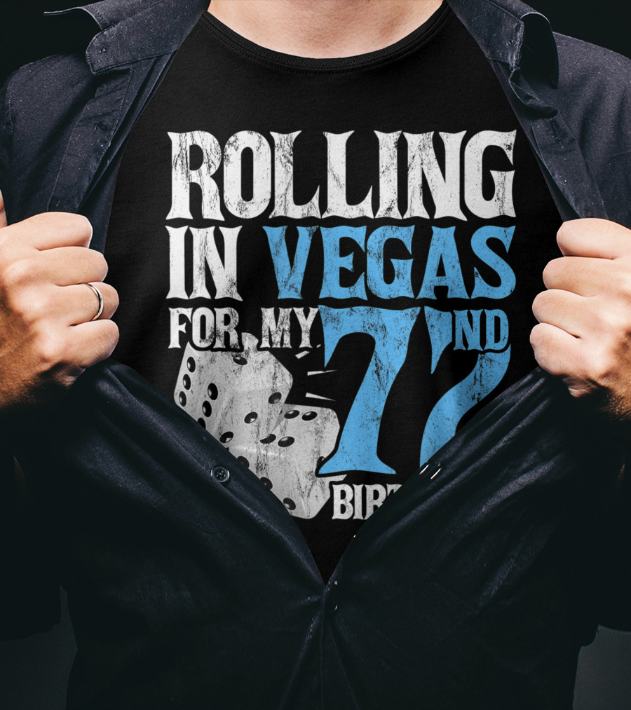 Rolling IN Vegas For My 72Nd Birthday T-Shirt