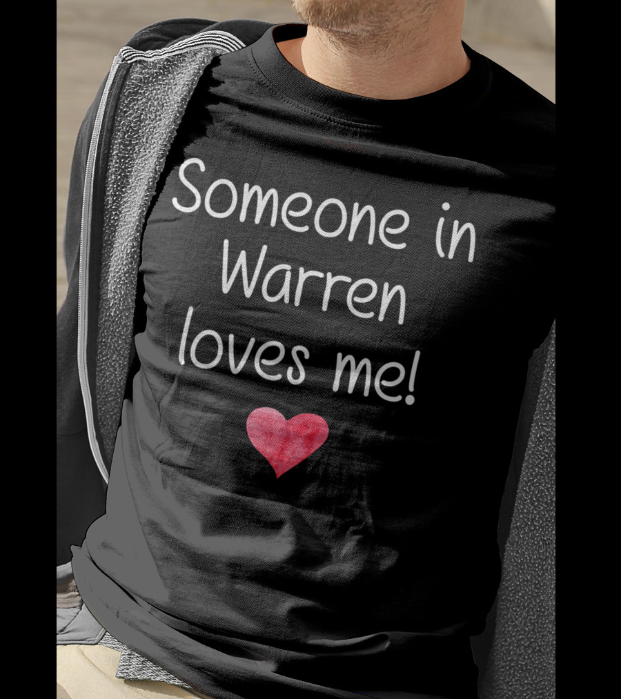 Someone In Warren Loves Me Heart Michigan City Home Roots T-Shirt