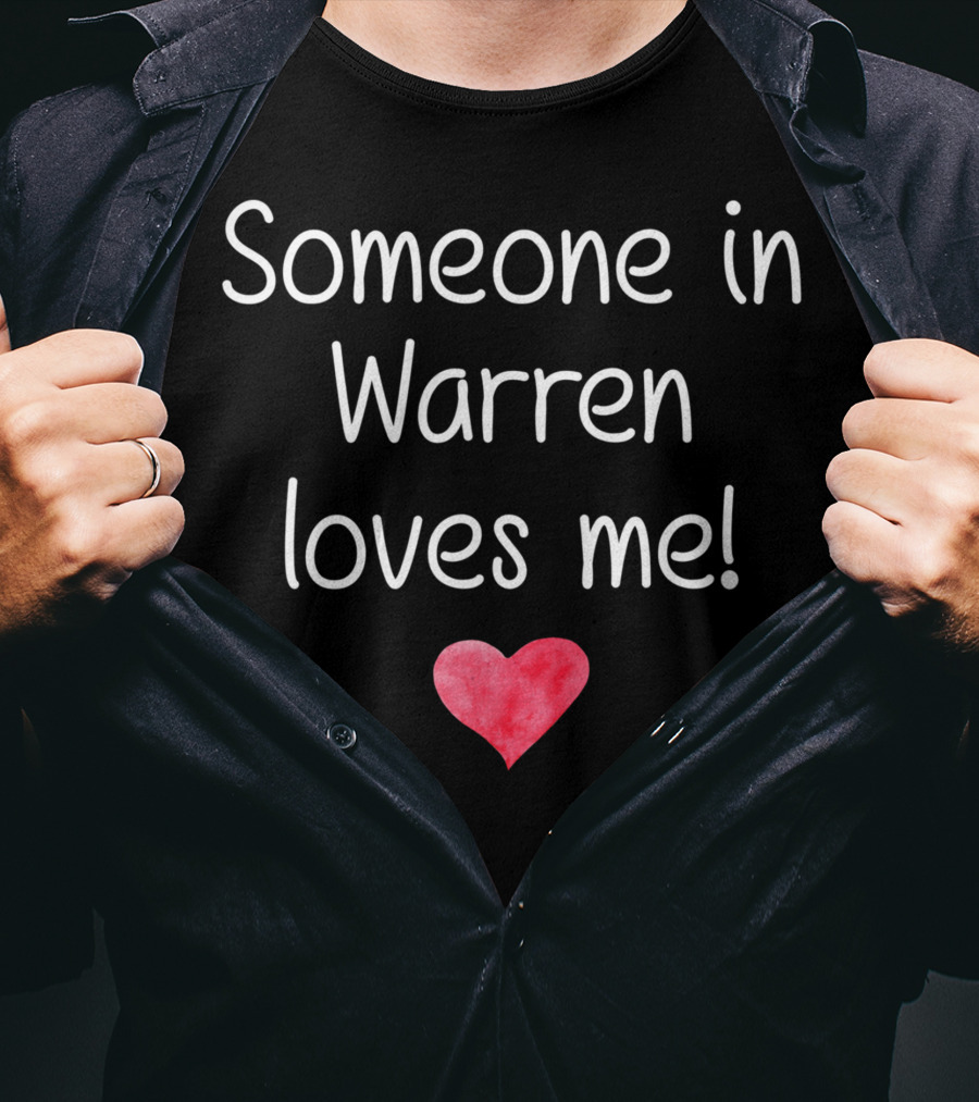 Someone In Warren Loves Me Heart Michigan City Home Roots T-Shirt