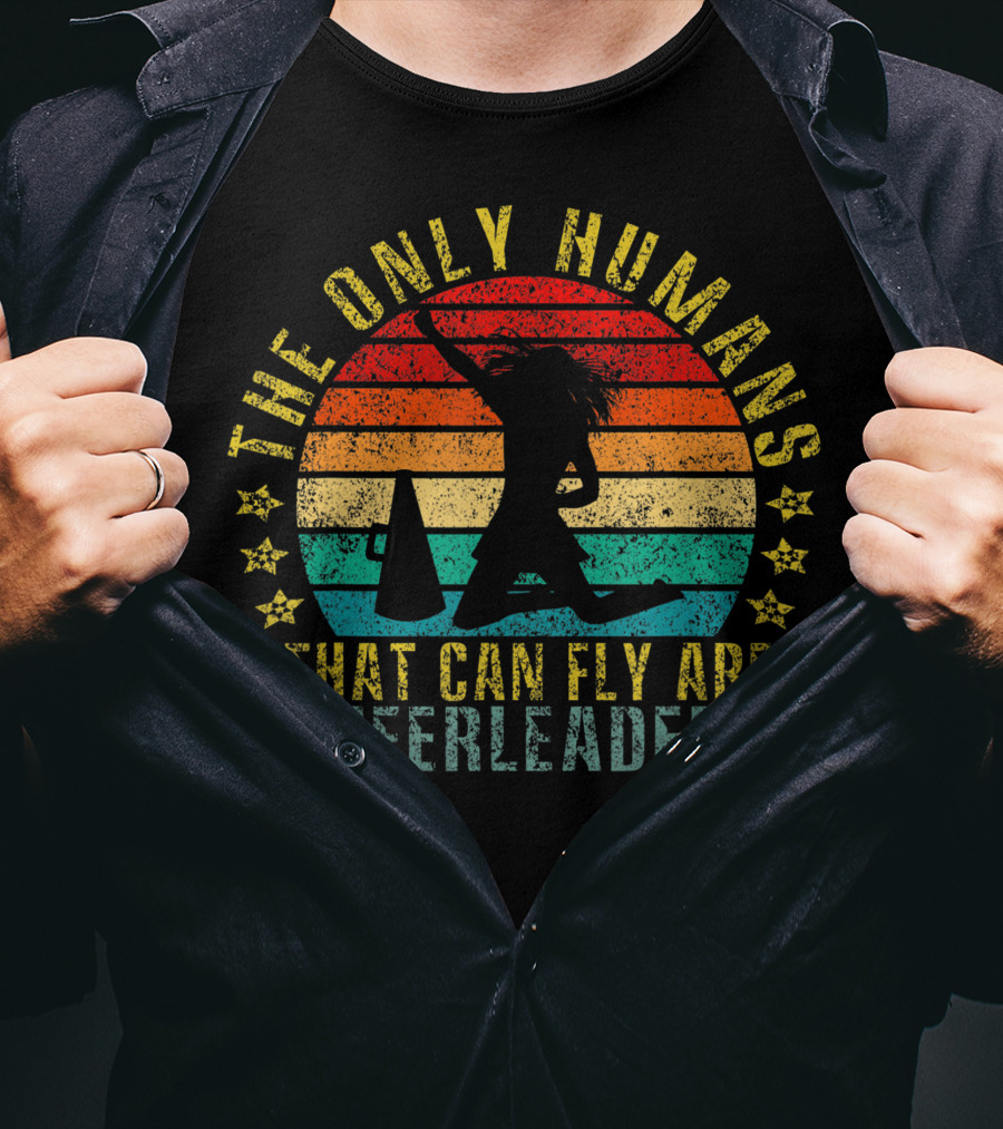 The Only Humans That Can Fly Are Cheerleaders Retro Sunset T-Shirt