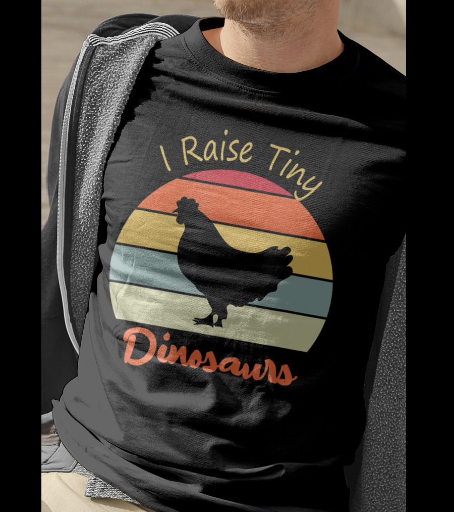 I Raise Tiny Dinosaurs Vintage Retro Chicken T-Shirt