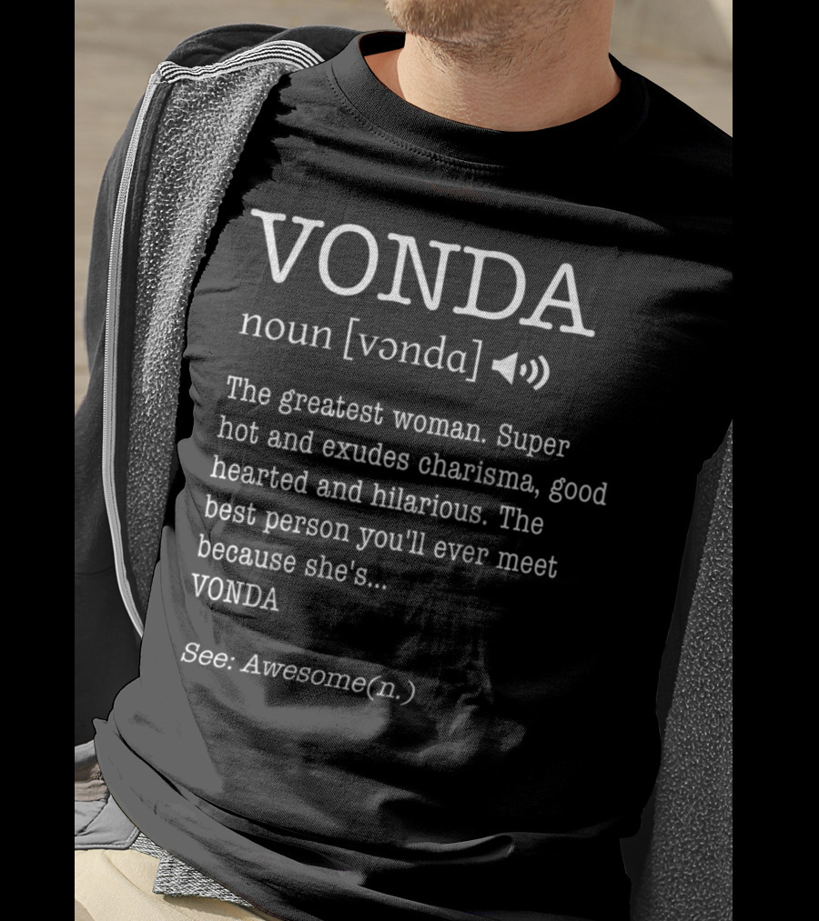 Vonda Definition The Greatest Woman Super Hot Charisma Good Hearted Hilarious Awesome T-Shirt
